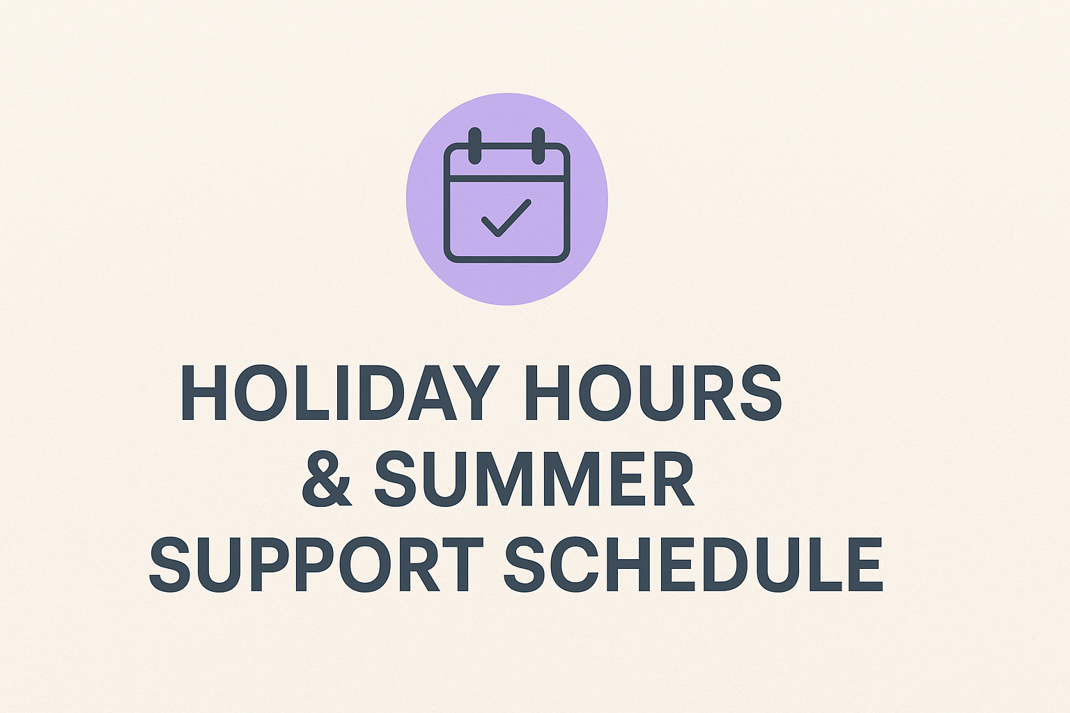 Support Hours Image May 23, 2025, 03_56_39 PM.png
